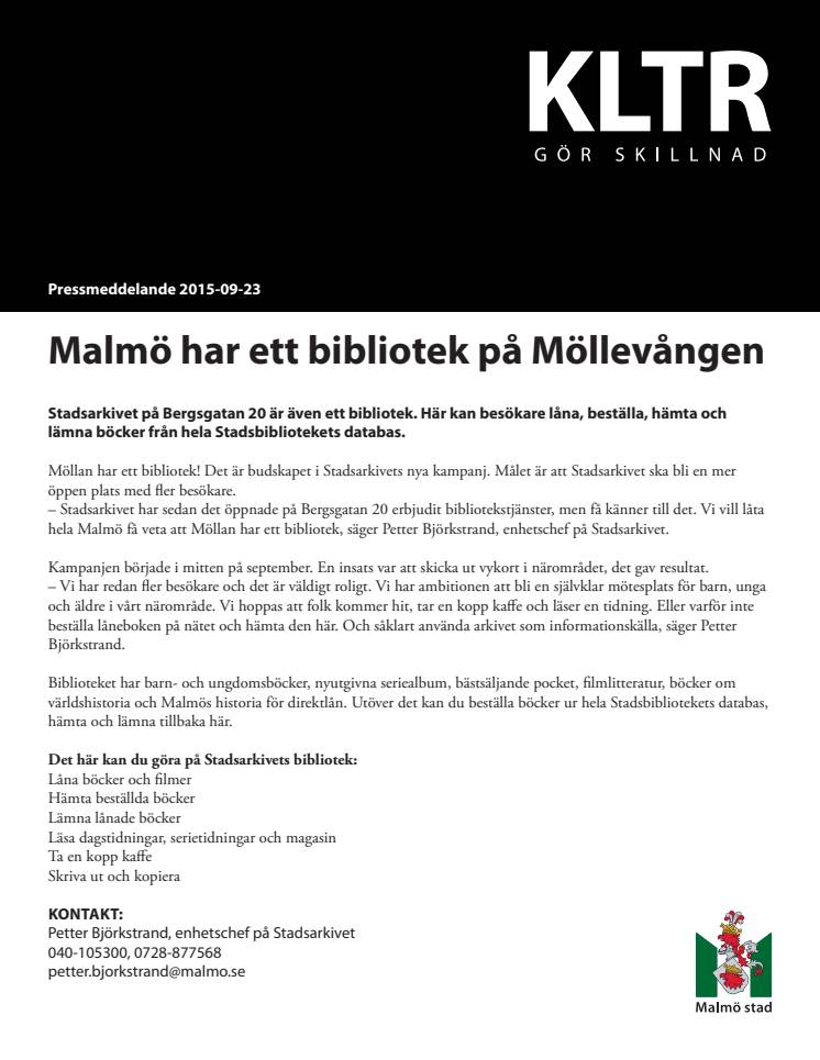 Malmö har ett bibliotek på Möllevången