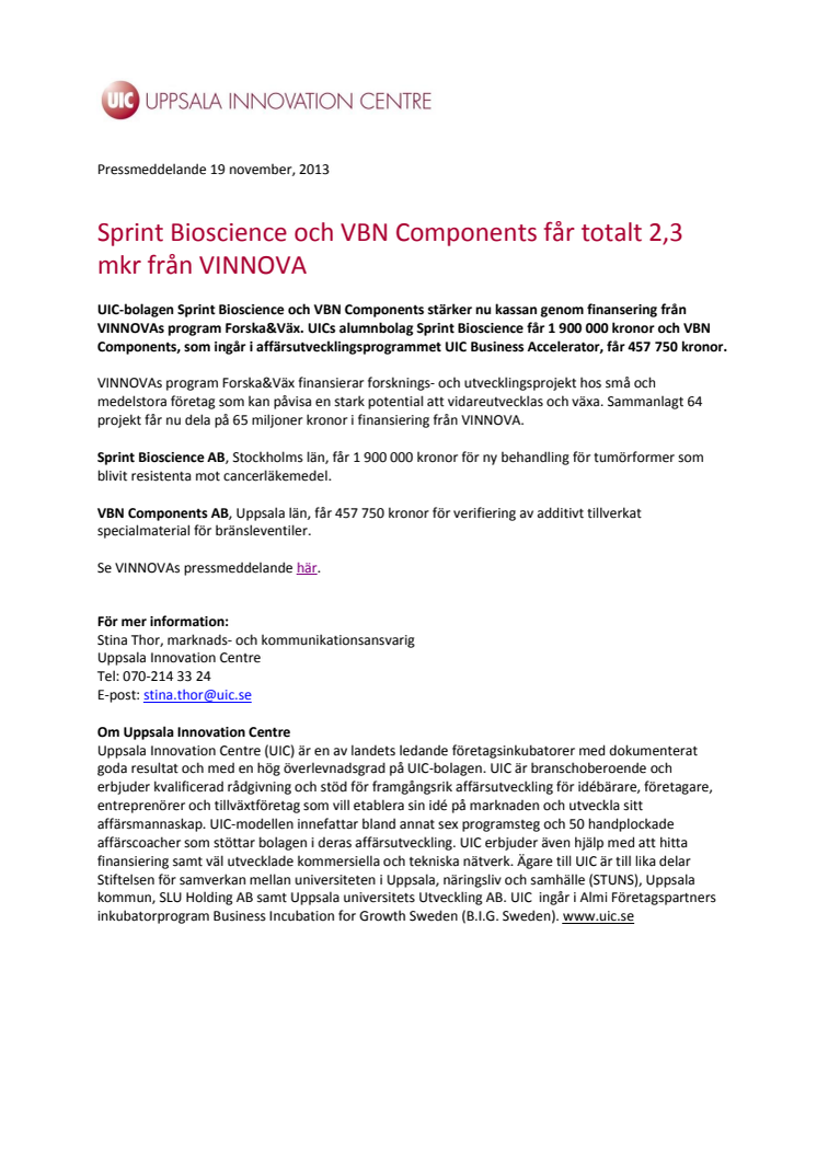 Sprint Bioscience och VBN Components får totalt 2,3 mkr från VINNOVA