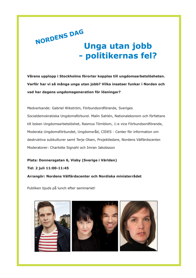 Unga utan jobb - politikernas fel?
