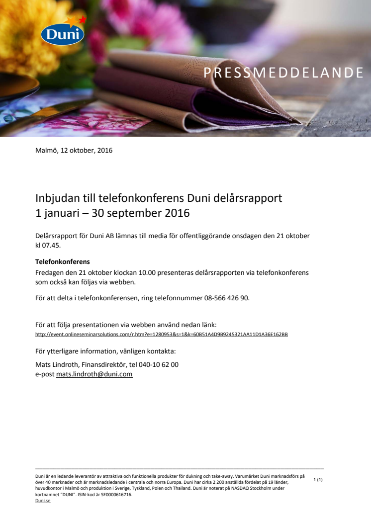 Inbjudan till telefonkonferens Duni delårsrapport 1 januari – 30 september 2016