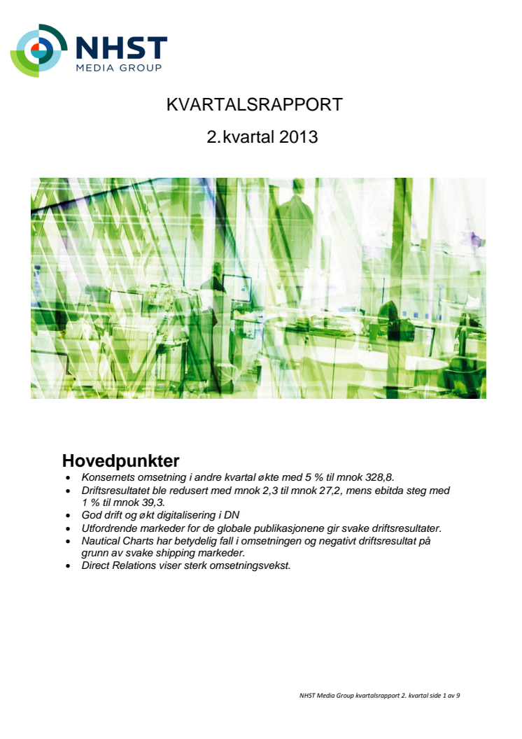 KVARTALSRAPPORT 2. kvartal 2013