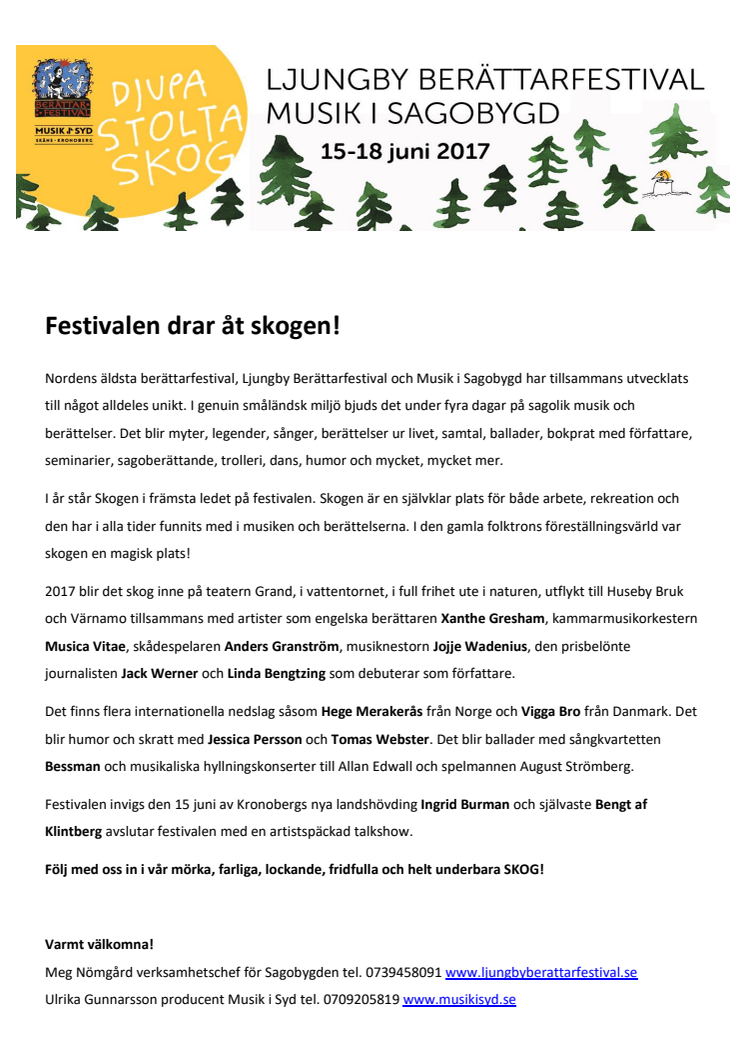 Festivalen drar åt skogen!