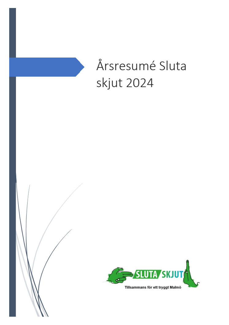 Årsresumé sluta skjut - 2024 (Polisen - Malmö stad - Kriminalvården).pdf