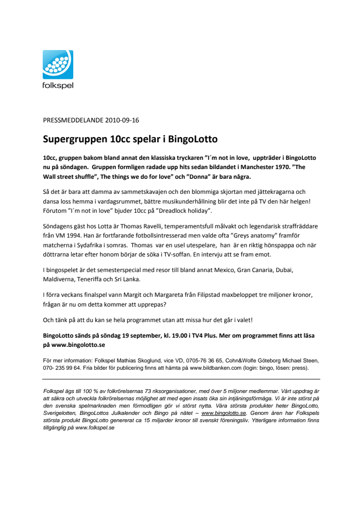 Supergruppen 10cc spelar i BingoLotto