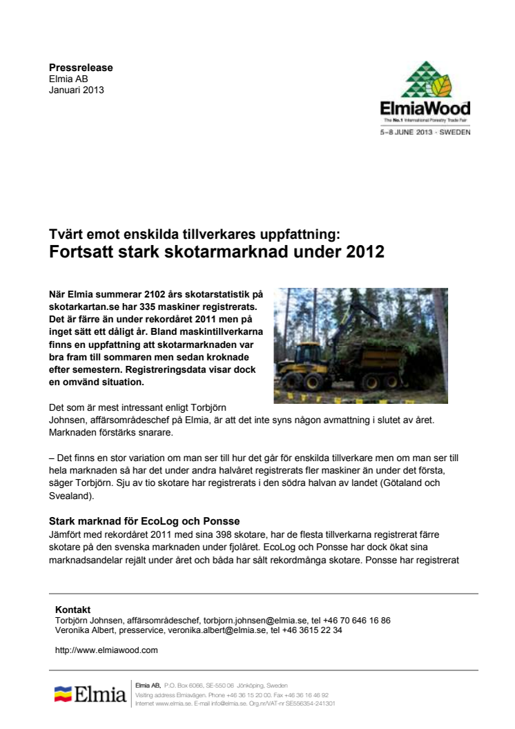 Fortsatt stark skotarmarknad under 2012 -  tvärt emot enskilda tillverkares uppfattning  