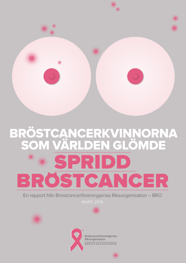 Spridd bröstcancer - rapport från BRO april 2016