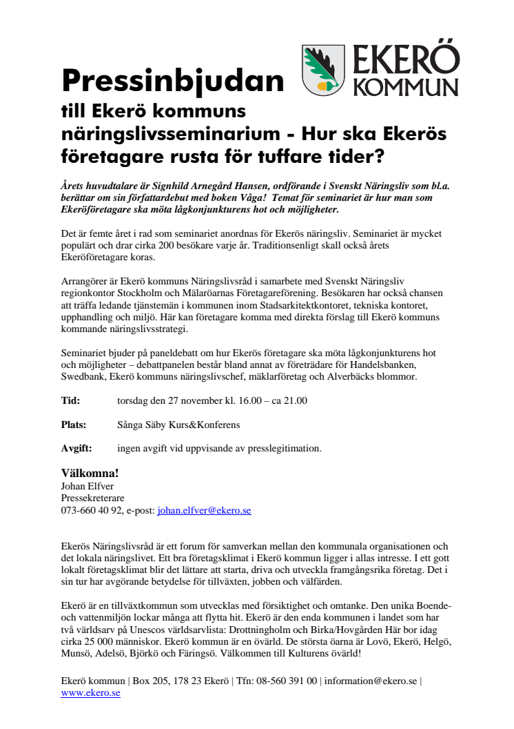 Pressinbjudan till näringslivsseminarium - Hur ska Ekerös företagare rusta för tuffare tider?