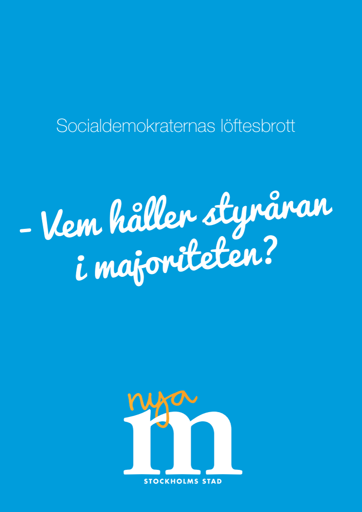 ​König Jerlmyr (M): Socialdemokraterna bryter mot hälften av sina vallöften