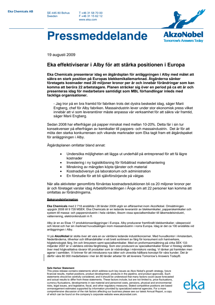 Eka effektiviserar i Alby för att stärka positionen i Europa