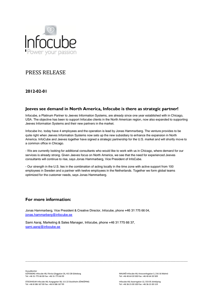 Jeeves see demand in North America, Infocube is there as strategic partner!