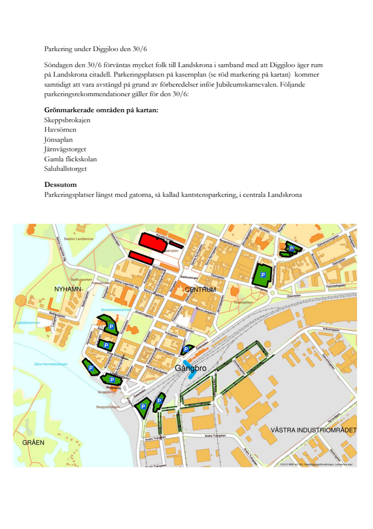 Parkeringsrekommendationer under Diggiloo den 30/6 i Landskrona