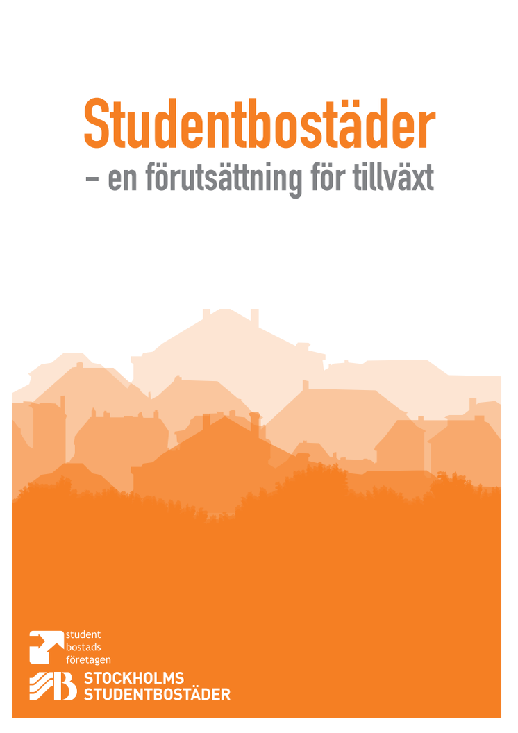 Studentbostäder - en förutsättning för tillväxt