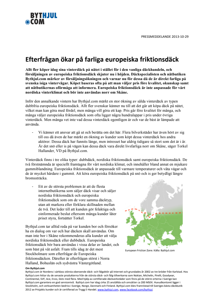 Efterfrågan ökar på farliga europeiska friktionsdäck