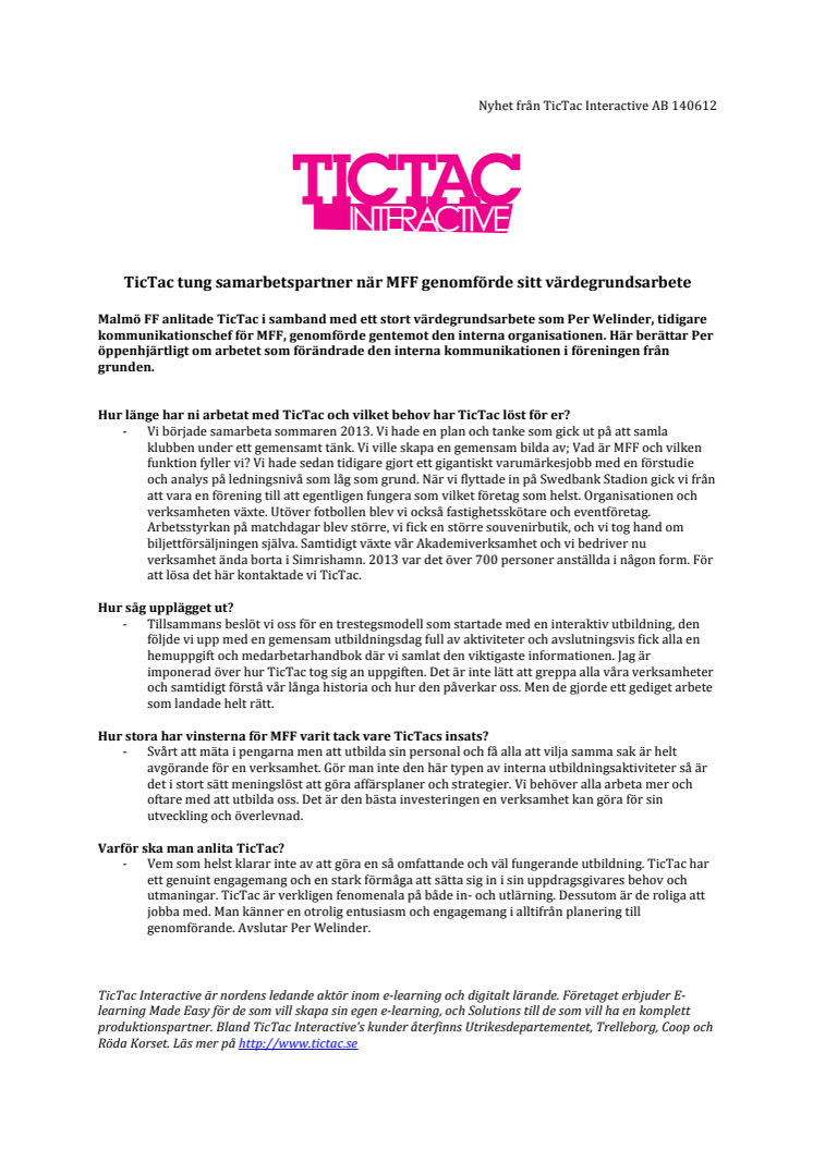 TicTac tung samarbetspartner när MFF genomförde sitt värdegrundsarbete