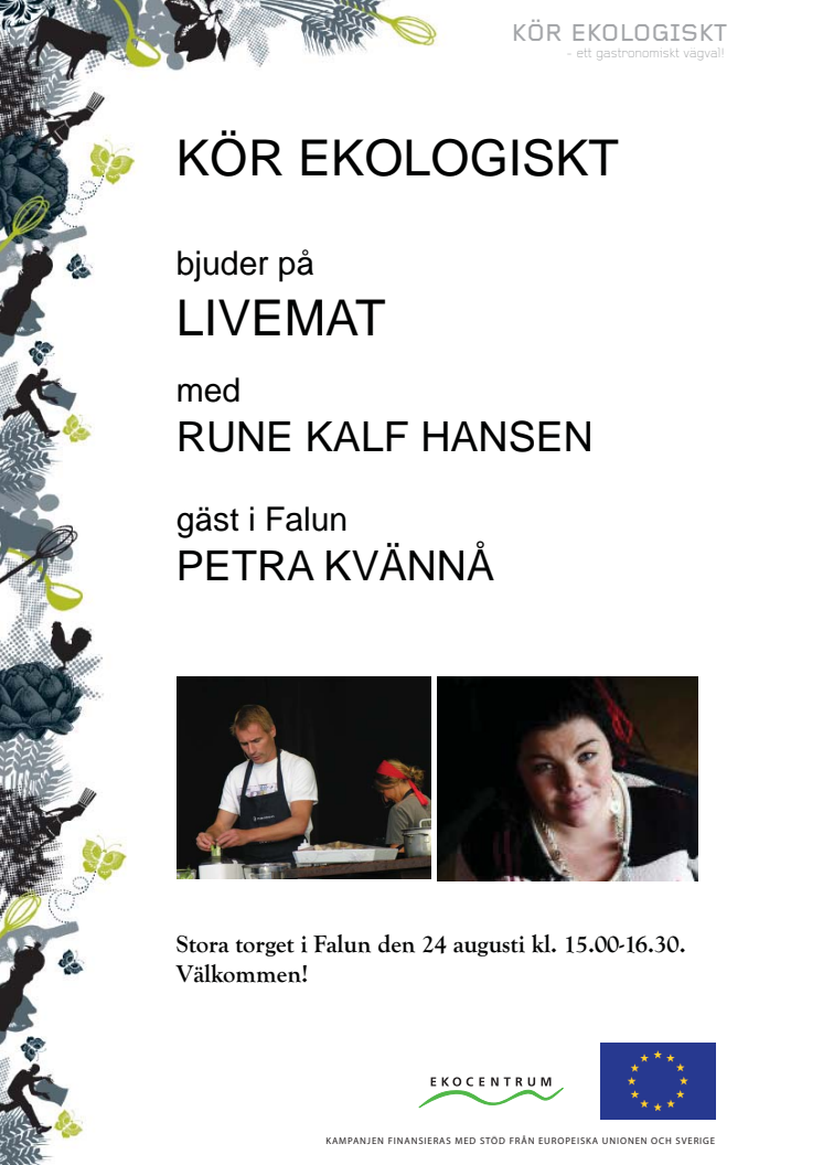 Live-mat med Rune Kalf-Hansen och sångerskan Petra Kvännå 24/8 kl 15.00 på Stora Torget, Falun