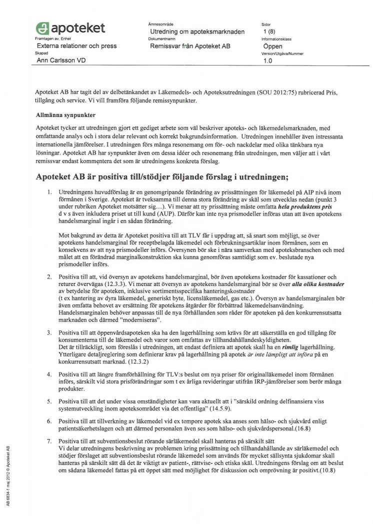 Apotekets remissvar på delbetänkande av Läkemedels- och Apoteksutredningen (SOU 2012:75)