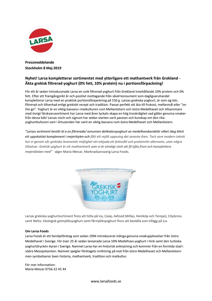 Larsa kompletterar sortimentet med ytterligare ett mathantverk från Grekland - Äkta grekisk filtrerad yoghurt (0% fett, 10% protein) nu i portionsförpackning! 