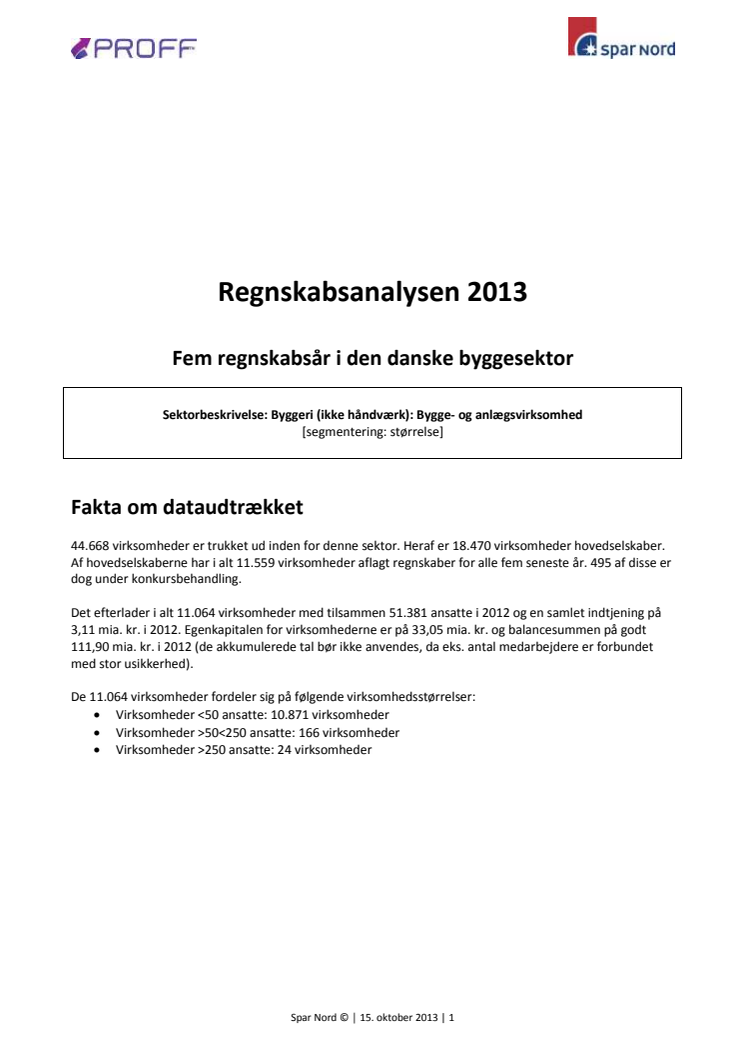 Regnskabsanalysen 2013 - Fem regnskabsår i den danske byggesektor