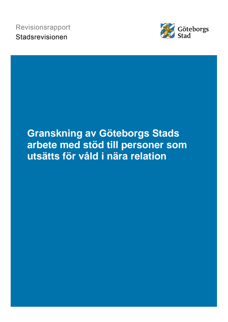 Rapport. Göteborgs Stads arbete med stöd till personer som utsätts för våld i nära relation