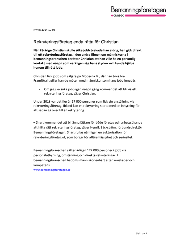 Rekryteringsföretag enda rätta för Christian