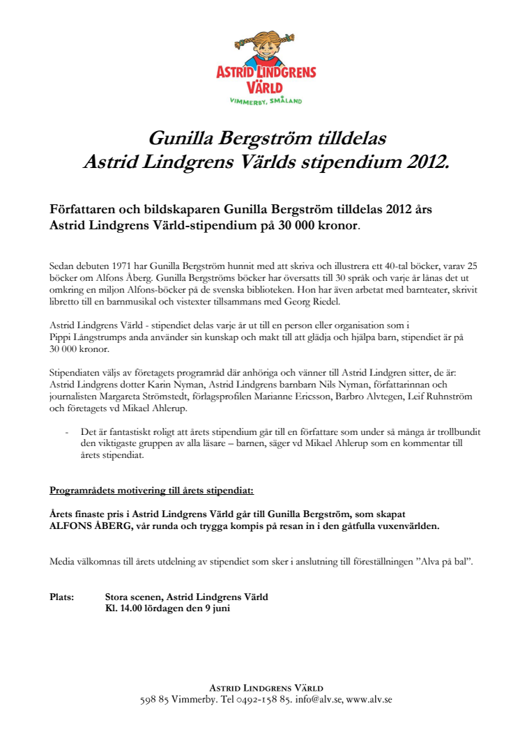 Gunilla Bergström tilldelas Astrid Lindgrens Världs stipendium 2012.