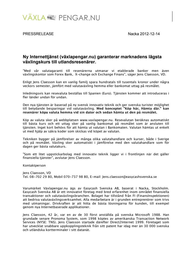 Ny Internettjänst (Växlapengar.nu) garanterar marknadens lägsta växlingskurs till utlandsresenärer.