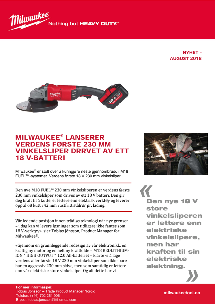 MILWAUKEE® LANSERER VERDENS FØRSTE 230 MM VINKELSLIPER DREVET AV ETT 18 V-BATTERI