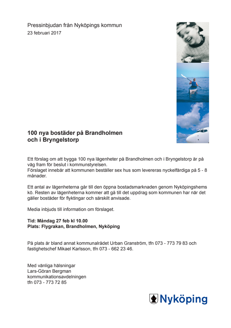 100 nya bostäder på Brandholmen  och i Bryngelstorp
