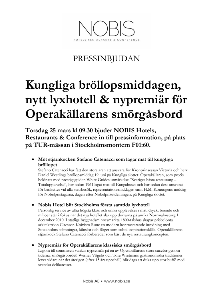 Kungliga bröllopsmiddagen, nytt lyxhotell & nypremiär för Operakällarens smörgåsbord