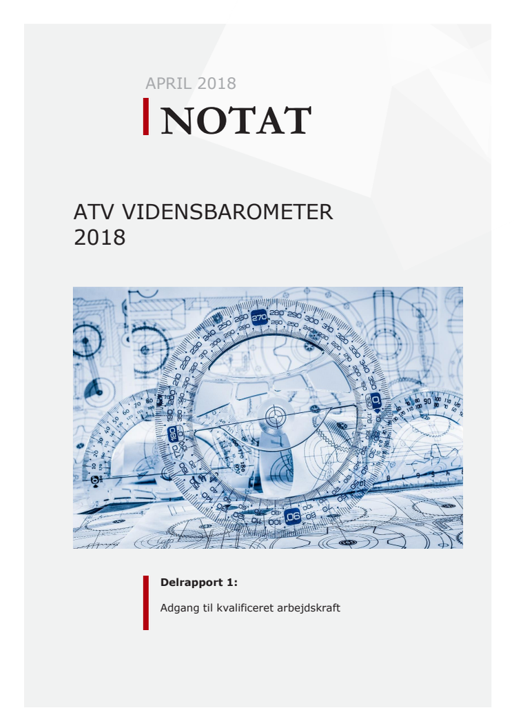 ATV Vidensbarometer 2018: Adgang til kvalificeret arbejdskraft