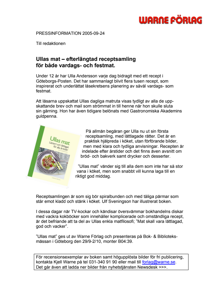 Ullas mat  efterlängtad receptsamling för både vardags- och festmat.