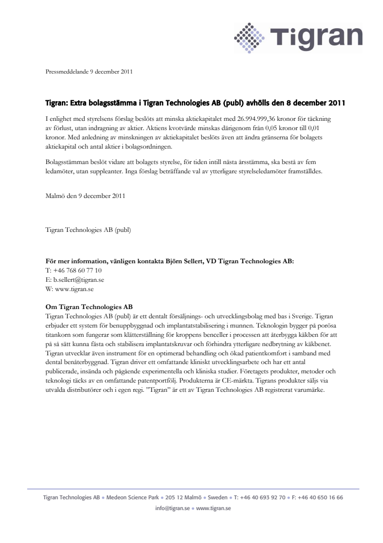 Tigran: Extra bolagsstämma i Tigran Technologies AB (publ) avhölls den 8 december 2011