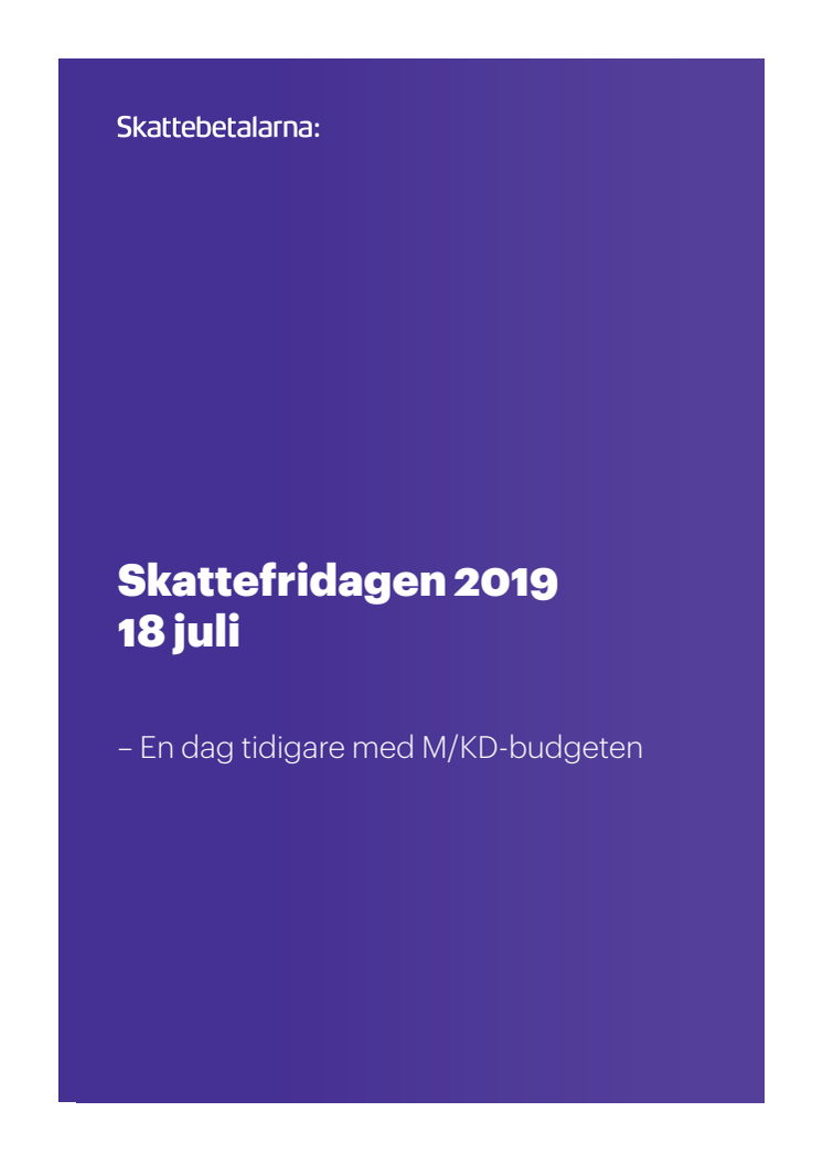 Skattefridagen 2019 - En dag tidigare med M/KD-budgeten