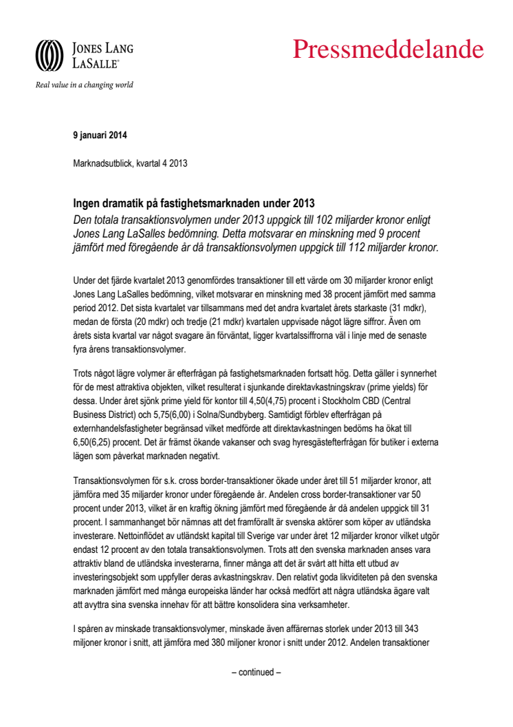 Marknadsutblick, kvartal 4 2013 - Ingen dramatik på fastighetsmarknaden under 2013  