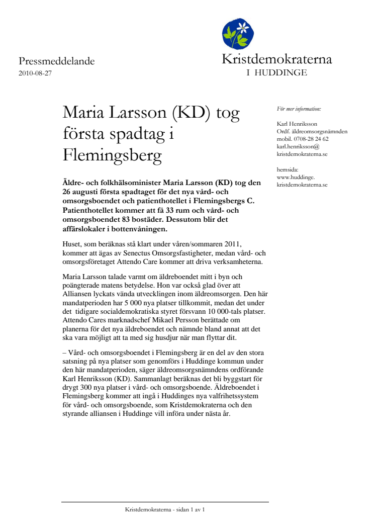 Maria Larsson (KD) tog första spadtag i Flemingsberg 