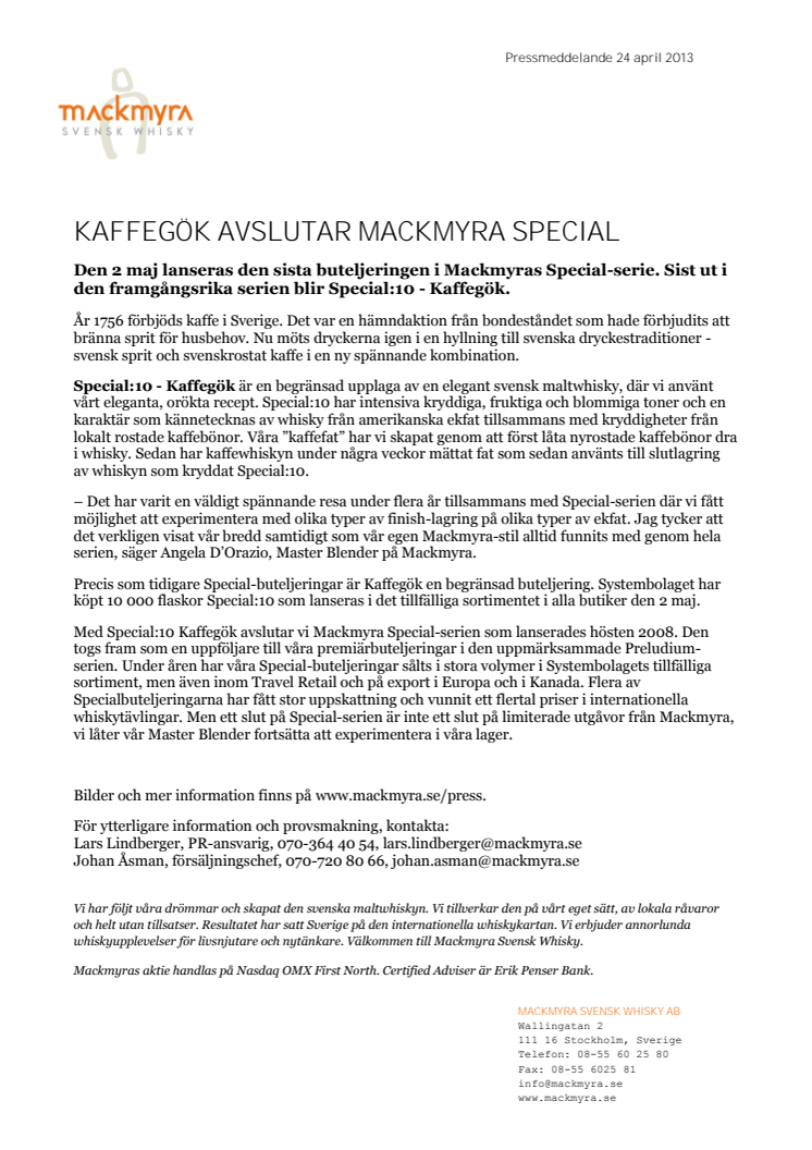 KAFFEGÖK AVSLUTAR MACKMYRA SPECIAL