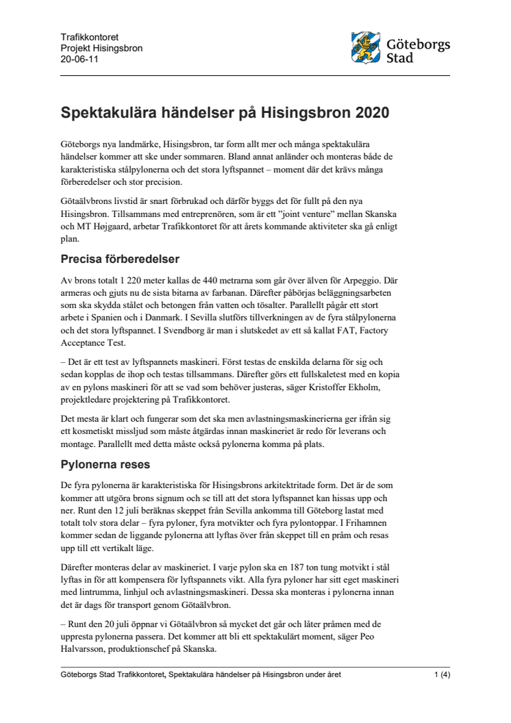 Faktaartikel: Det här händer på Hisingsbron sommaren 2020.