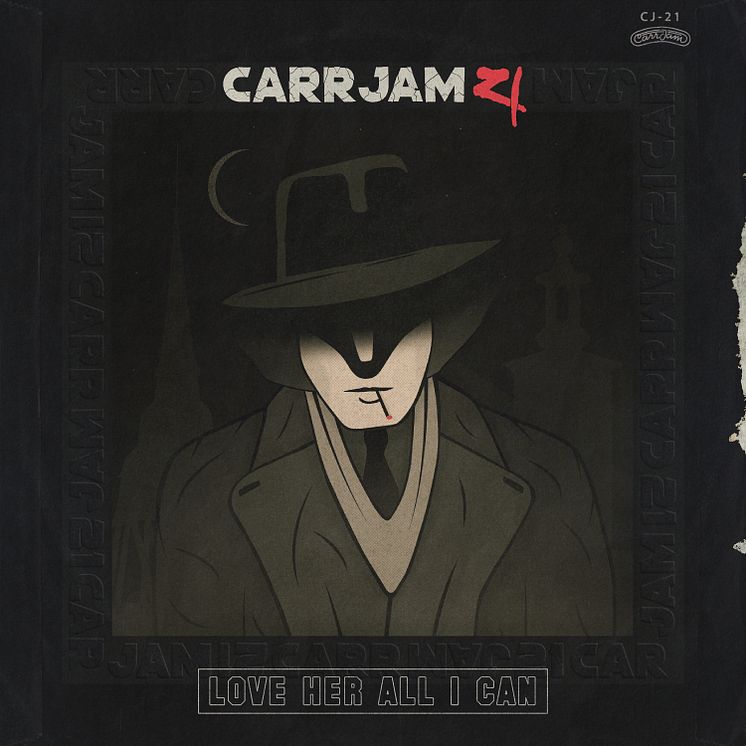 Carrjam 21 - Love Her All I Can (1500x1500).jpg