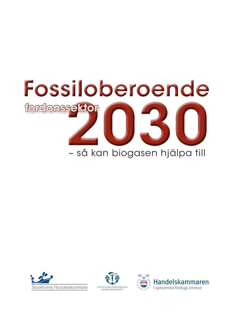Fossiloberoende transportsektor 2030- så kan biogasen hjälpa till