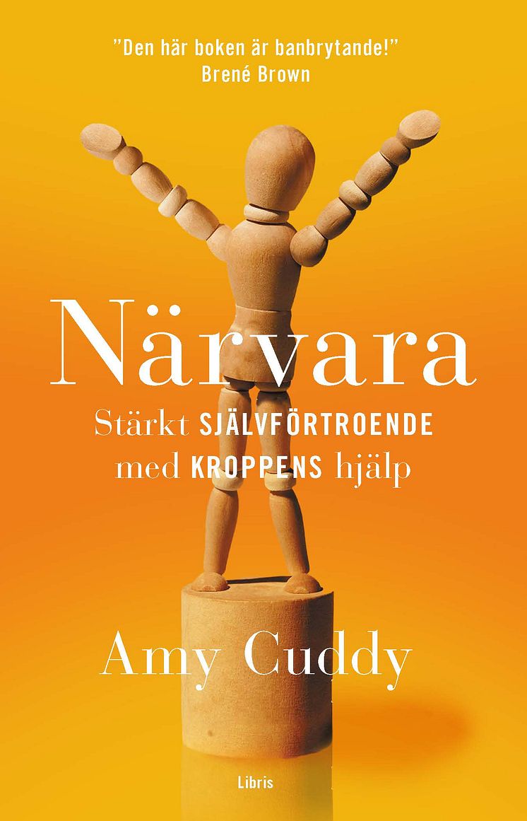 Omslagsbild: Närvara - Stärkt självförtroende med kroppens hjälp, Amy Cuddy