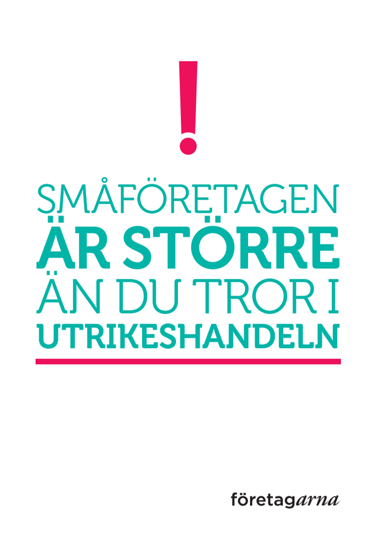 Ny rapport av Företagarna: Småföretagen– allt viktigare för utrikeshandeln