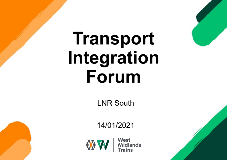 WMT Transport Integration Forum - LNR South - 14 Jan 2021