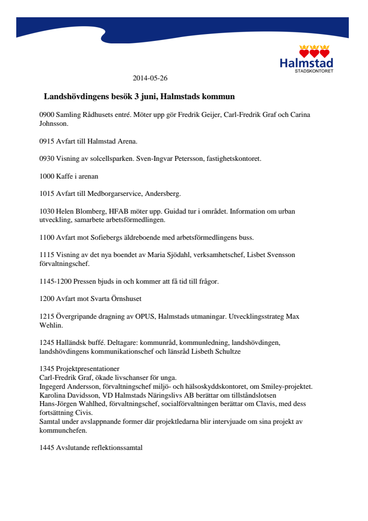 Program för landshövdingen besök 3 juni 2014