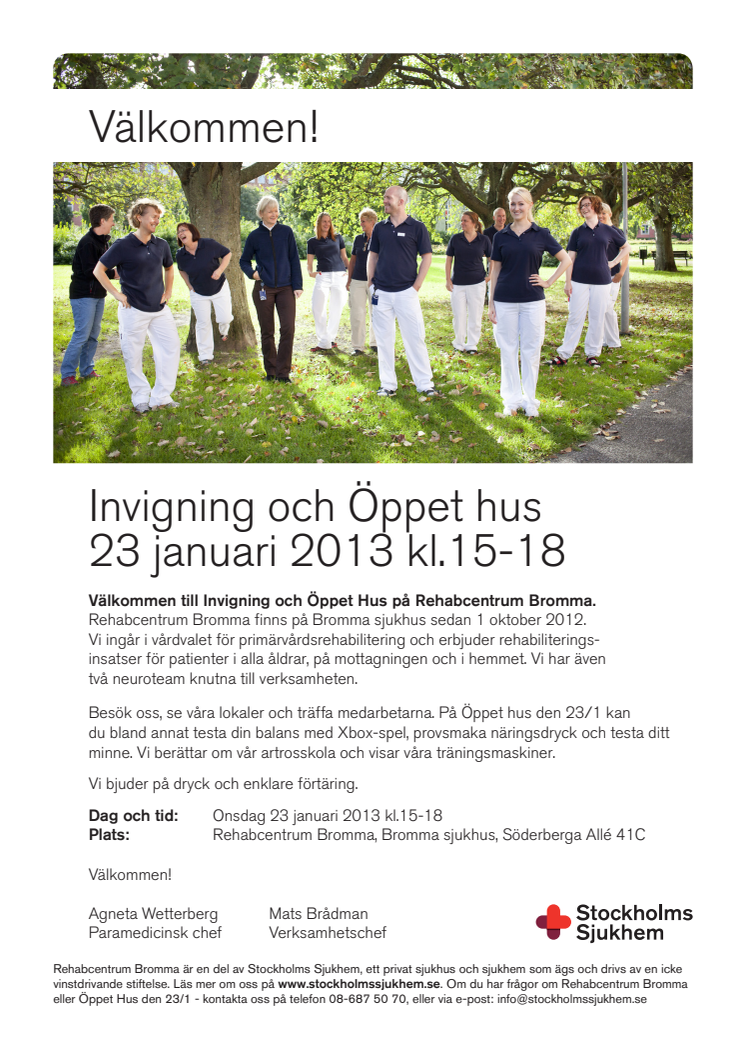 Inbjudan Invigning och Öppet Hus Rehabcentrum Bromma 23 januari 2013