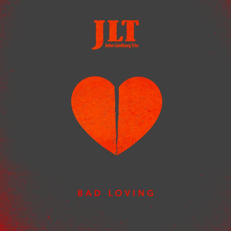 01b_JLT-Bad_loving_3000px