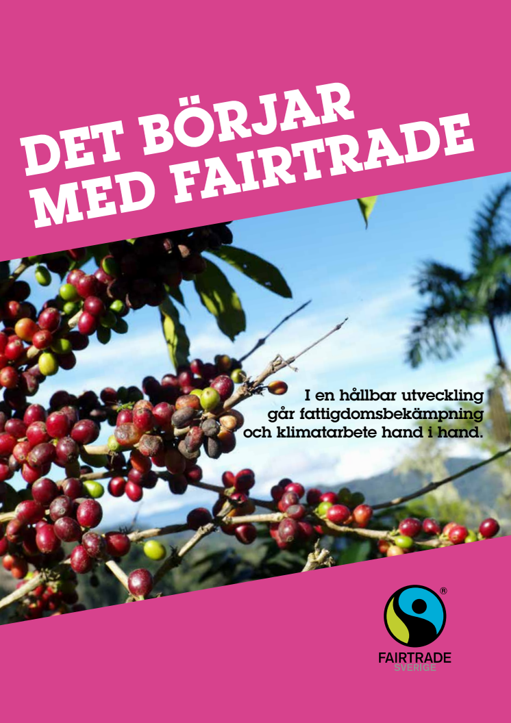 Fairtrade-rapporten 2015: ”Det börjar med Fairtrade