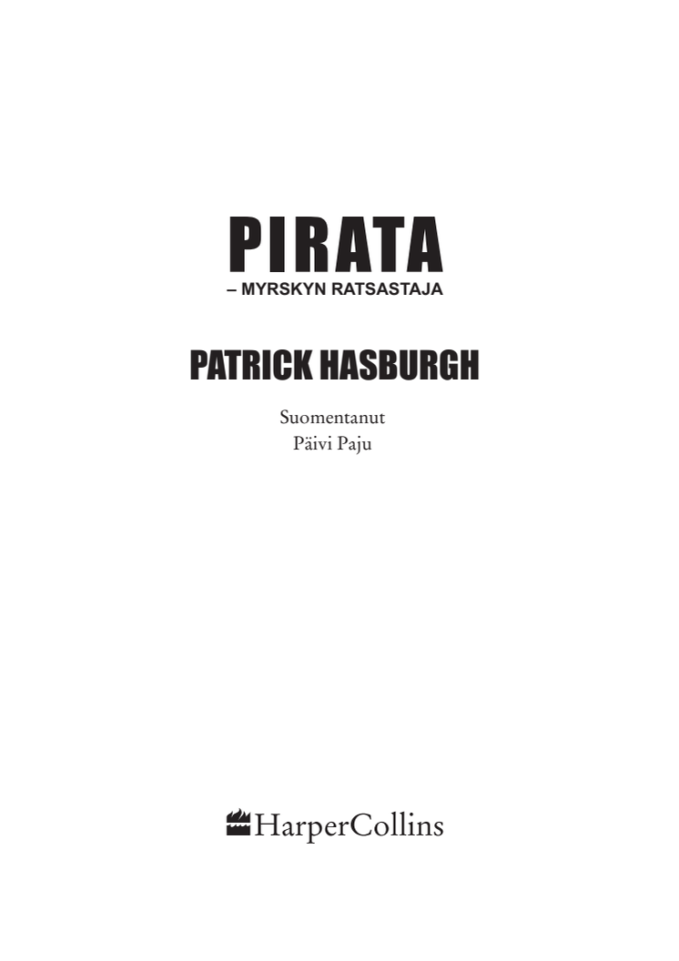 Patrick Hasburghin eeppinen romaani Pirata -myrskyn ratsastaja ilmestyy suomeksi maaliskuussa