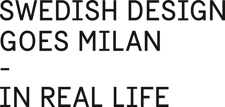 Swedish Design Goes Milan – In real life