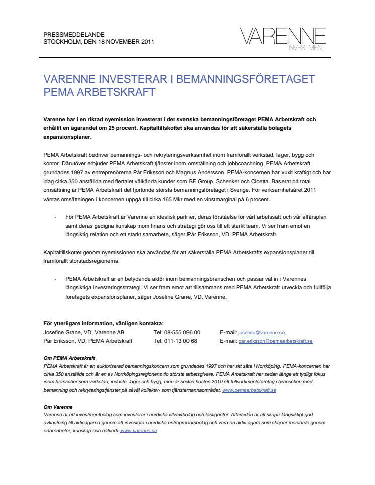 VARENNE INVESTERAR I BEMANNINGSFÖRETAGET PEMA ARBETSKRAFT