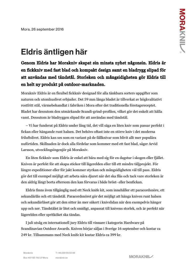Eldris äntligen här